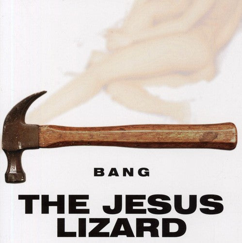 The Jesus Lizard - Bang! (Singles Compilation) - CD