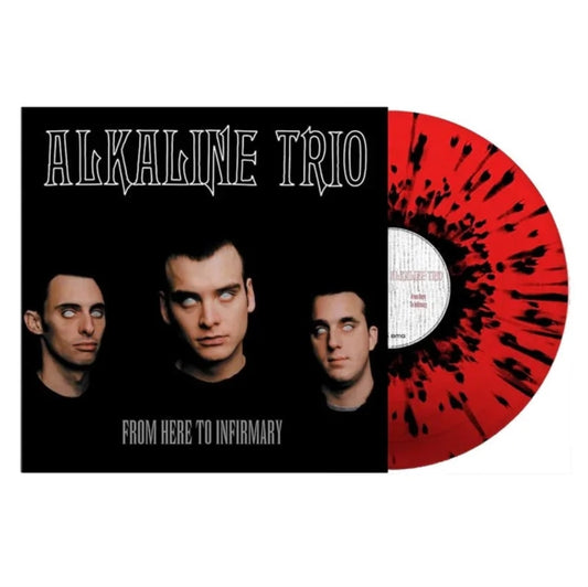 Alkaline Trio - From Here to Infirmary - Red w/Black Splatter - LP