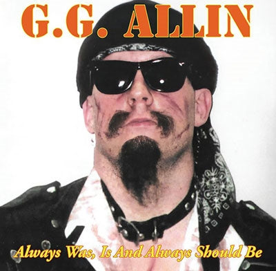 GG Allin - Always Was, Is And Always Shall Be - Sun Flare Vinyl - LP