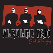 Alkaline Trio - Good Mourning (2026 Repress)- LP