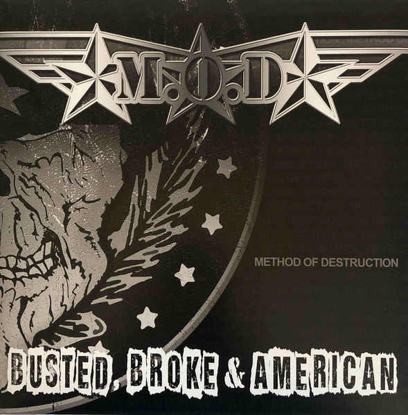 M.O.D.(METHOD OF DESTRUCTION) – Busted, Broke & American - LP