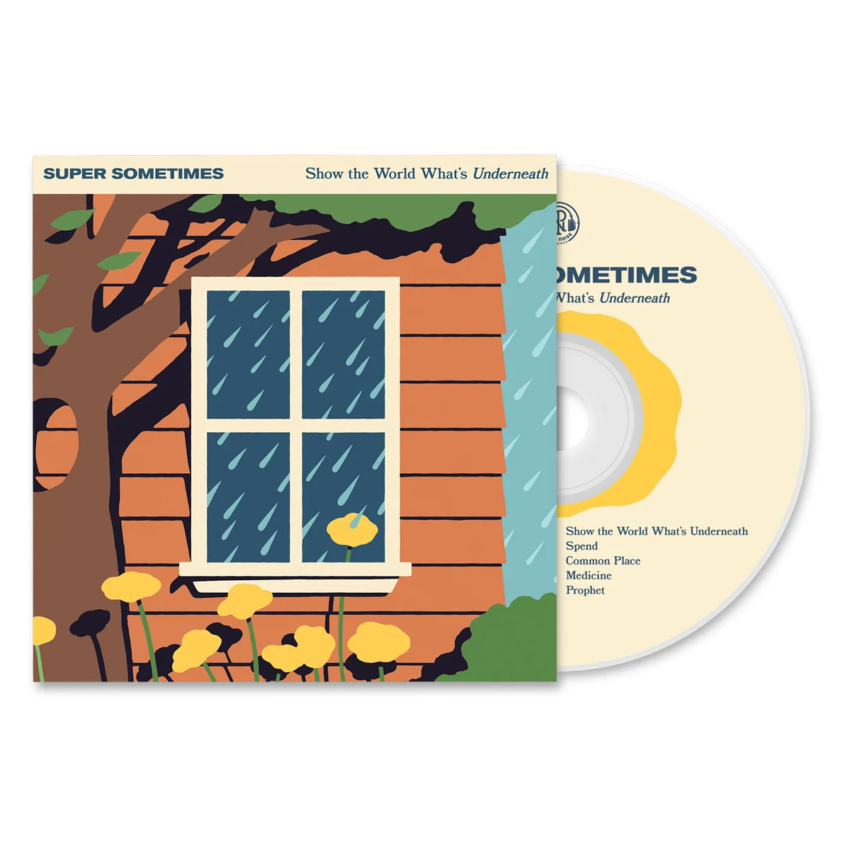 Super Sometimes - Show The World What's Underneath - CD