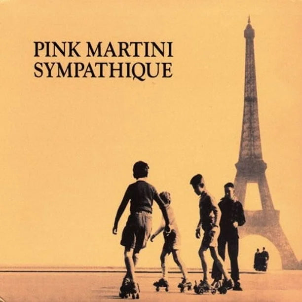 Pink Martini – Sympathique - 180 Gram Vinyl - LP