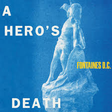Fontaines D.C. – A Hero's Death - LP