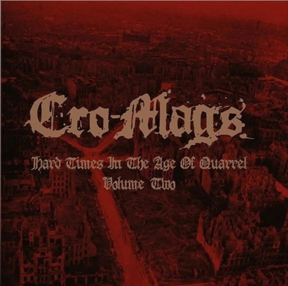 Cro-Mags – Hard Times In The Age Of Quarrel Vol. 2 - Red Vinyl - 2XLP