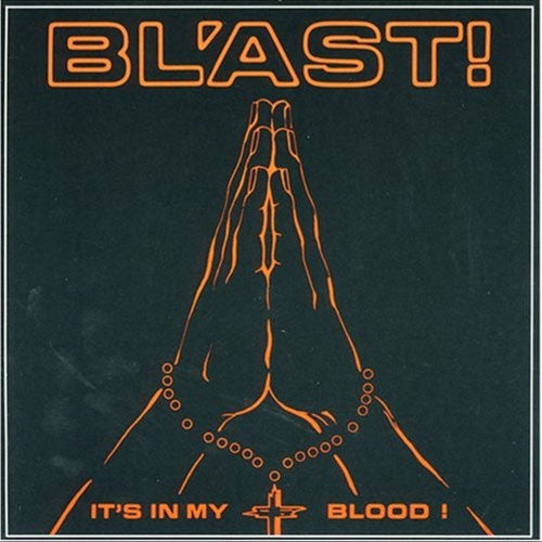 Bl'ast! - It's In My Blood! - LP