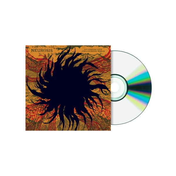 Neurosis - An Undying Love For A Burning World - CD