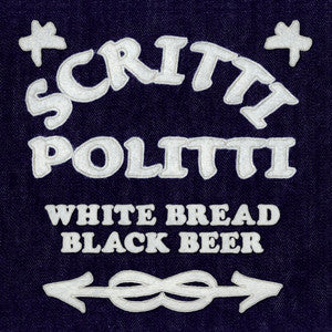 Scritti Politti - White Bread Black Beer - LP