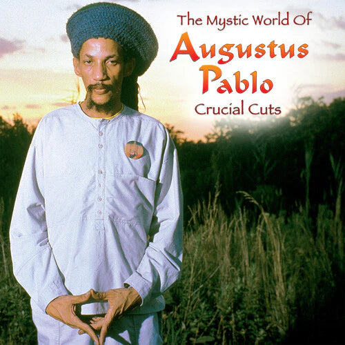 Various Artists - The Mystic World Of Augustus Pablo Crucial Cuts - LP