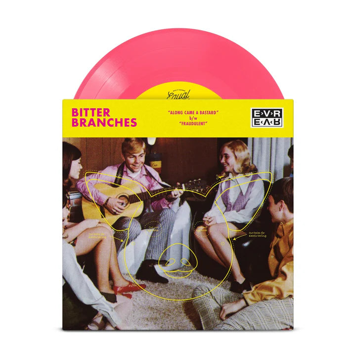 Bitter Branches – Along Came A Bastard b/w Fraudulent - Pink Vinyl - 7"