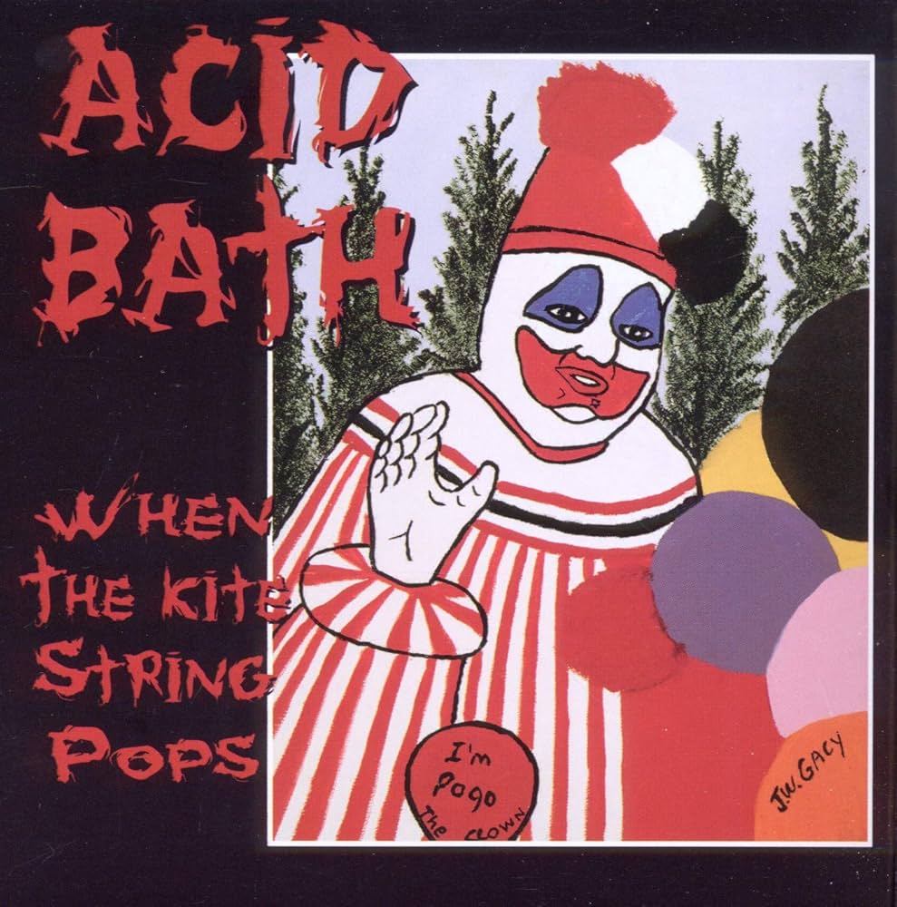 Acid Bath – When The Kite String Pops - 180 Gram Vinyl - 2XLP