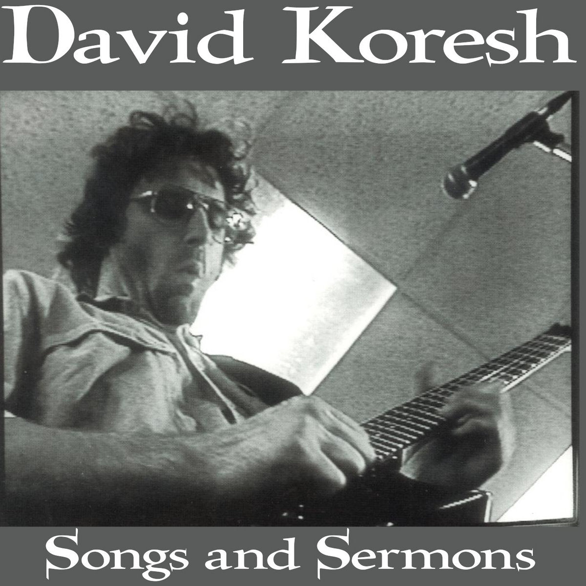 David Koresh – Songs And Sermons - CD