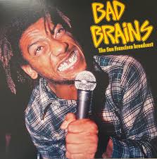 Bad Brains - The San Francisco Broadcast - LP