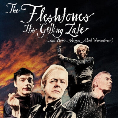 The Fleshtones – It's Getting Late (...And More Songs About Werewolves) - LP