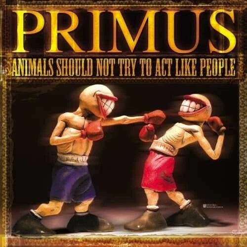 Primus – Animals Should Not Try To Act Like People - 180 Gram Vinyl - LP