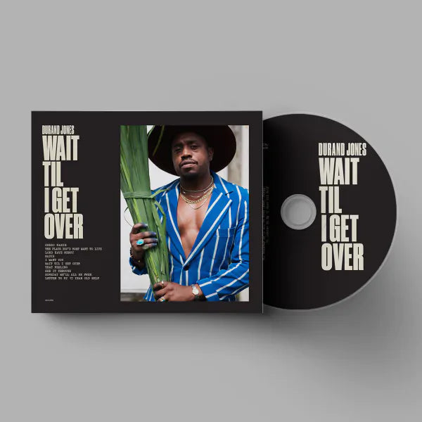 Durand Jones Wait Til I Get Over - CD (Digipak)