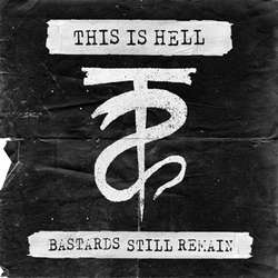 This is Hell - Bastards Still Remain - White Vinyl - 7"