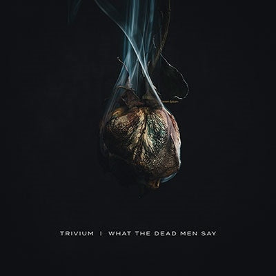 Trivium – What The Dead Men Say - LP