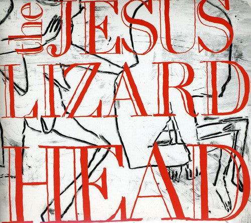 The Jesus Lizard Head - CD    (Bonus Tracks)