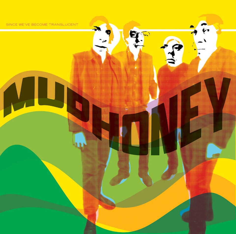 Mudhoney – Since We've Become Translucent - LP