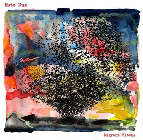 Mute Duo -  Migrant Flocks - LP