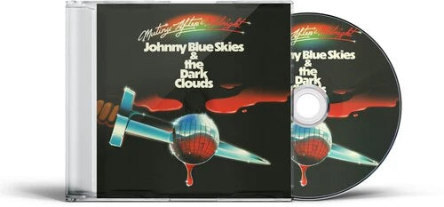 Johnny Blue Skies & The Dark Clouds – Mutiny After Midnight - CD