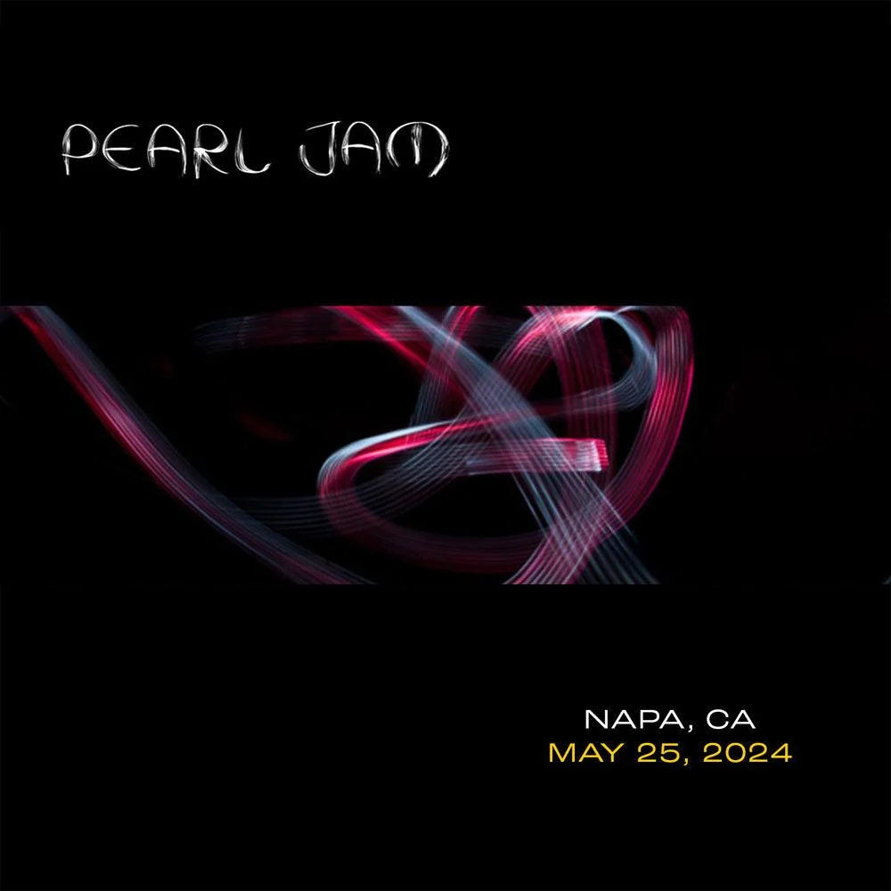 Pearl Jam -   Live in Napa, CA 5/25/24 - 2XCD