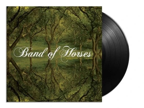 Band Of Horses – Everything All The Time - LP
