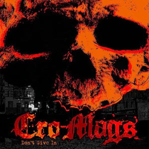 Cro-Mags – Don't Give In - Solid Orange (Individually Numbered) - 7"