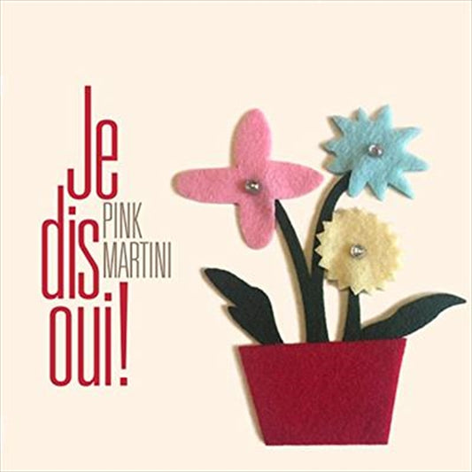 Pink Martini – Je Dis Oui! - 2XLP