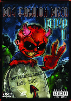 Dog Fashion Disco - DFDVD II - DVD