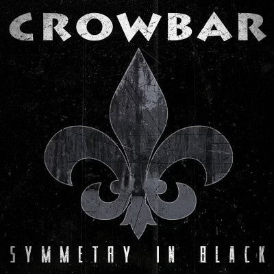 Crowbar – Symmetry In Black - CD