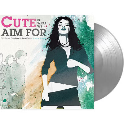 Cute Is What We Aim For - The Same Old Blood Rush With A New Touch - Silver Vinyl - LP