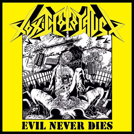 Toxic Holocaust - Evil Never Dies - LP