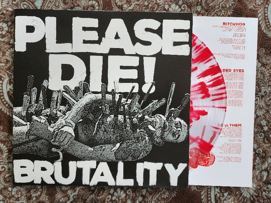 Please Die! – Brutality - Clear and Red Splatter Vinyl - LP