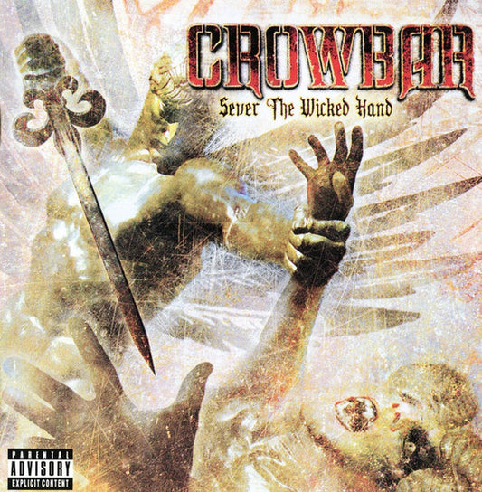 Crowbar - Sever The Wicked Hand -  CD