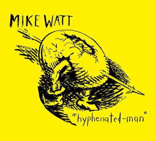 Mike Watt – "Hyphenated-Man" - CD