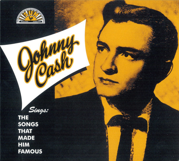 Johnny Cash – Sings The Songs That Made Him Famous - CD