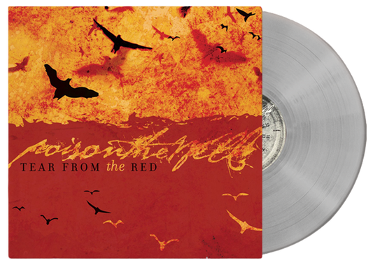 Poison The Well - Tear From The Red - Clear - LP