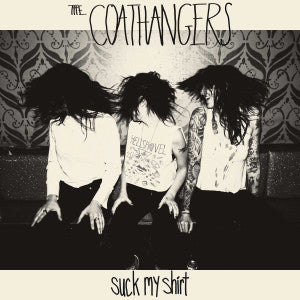 The Coathangers – Suck My Shirt - LP