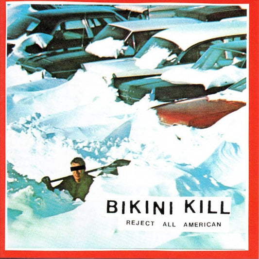 Bikini Kill – Reject All American - CD