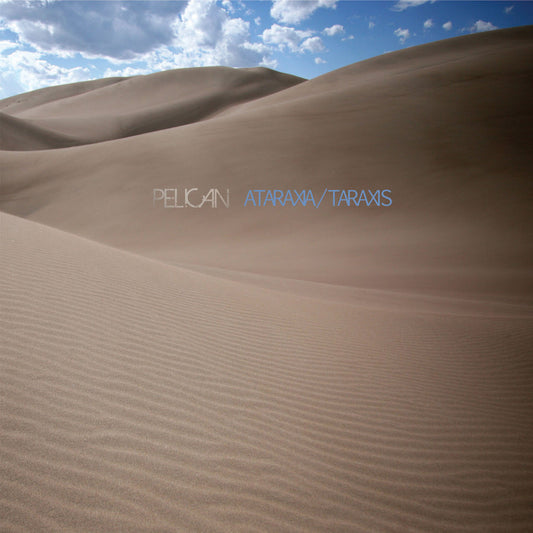 Pelican ‎– Ataraxia / Taraxis - LP
