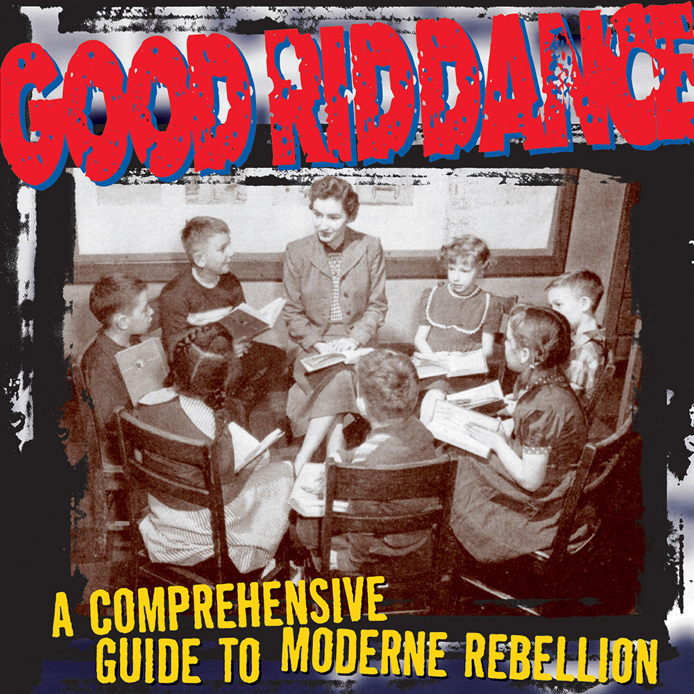 Good Riddance - A Comprehensive Guide to Moderne Rebellion - LP