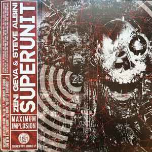 Zeni Geva & Steve Albini ‎– Superunit (Maximum Implosion) (RSD 2026) - 2LP
