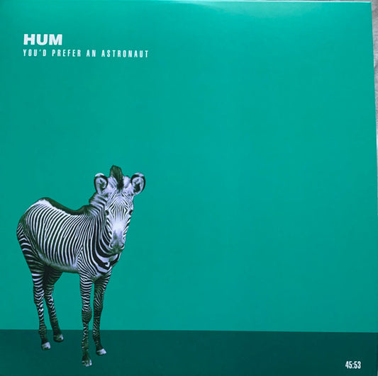 Hum - You'd Prefer An Astronaut - LP