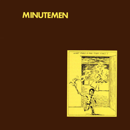 Minutemen – What Makes A Man Start Fires? - LP