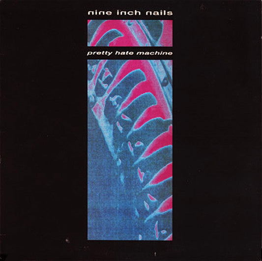 Nine Inch Nails – Pretty Hate Machine - LP