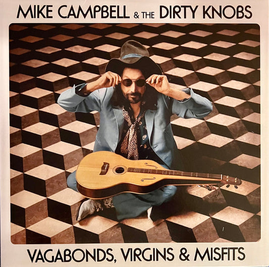 Mike Campbell & The Dirty Knobs – Vagabonds, Virgins & Misfits - LP