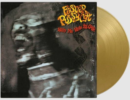 FASTER PUSSYCAT - WAKE ME WHEN IT'S OVER (GOLD VINYL)