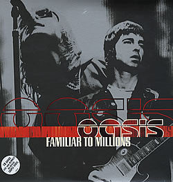 Oasis – Familiar To Millions (LIMITED VINYL COLOR IMPORT) - 2LP